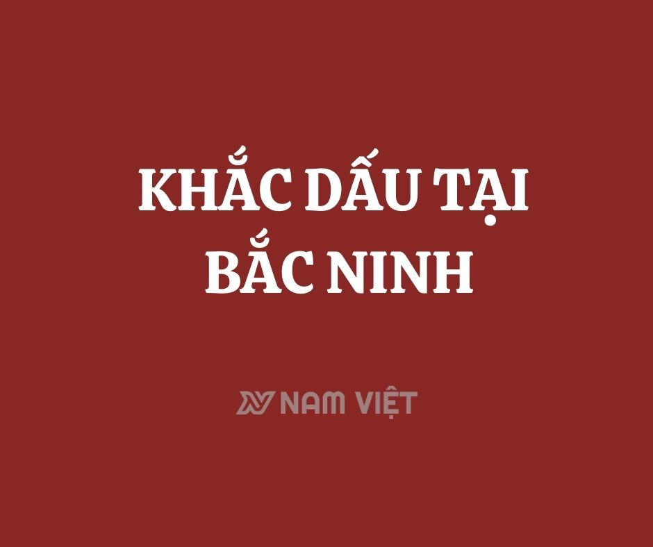 khắc dấu tại bắc ninh