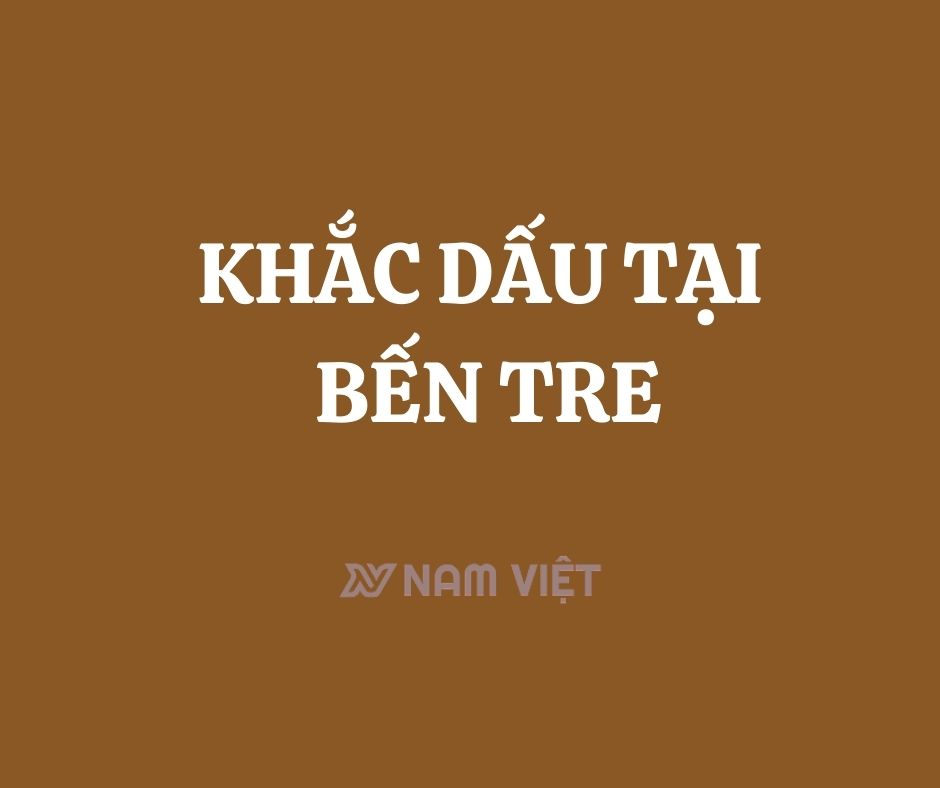 khắc dấu tại bến tre