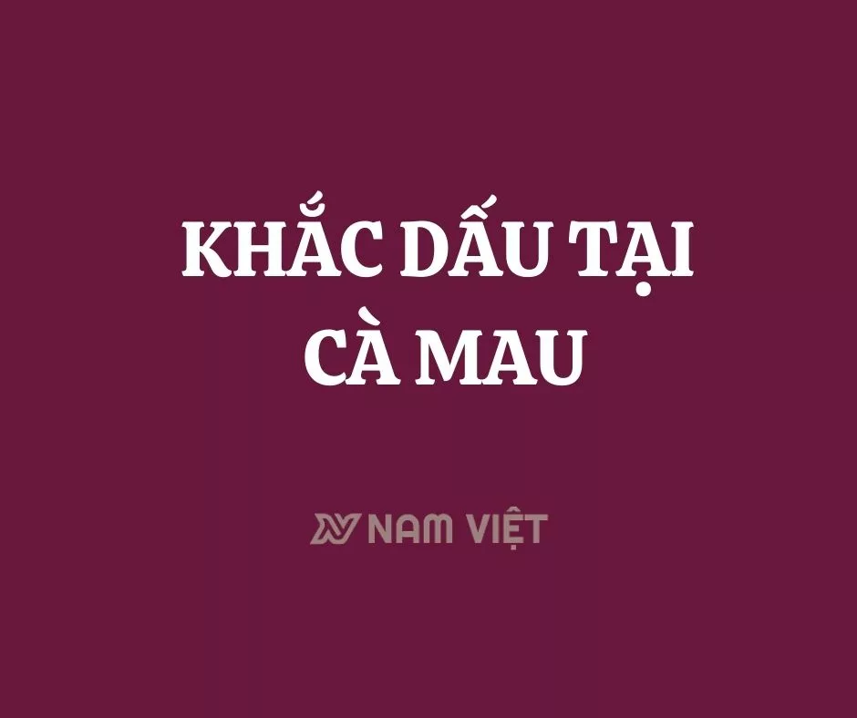 khắc dấu tại cà mau
