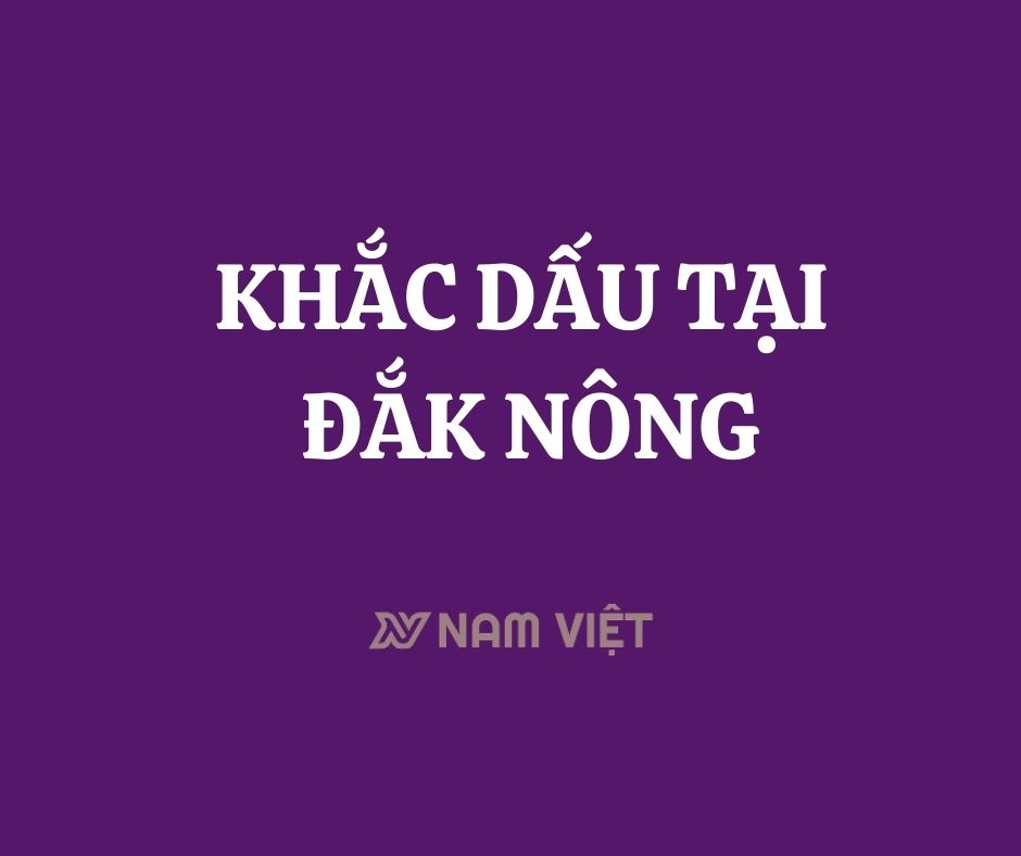 khắc dấu tại đắk nông